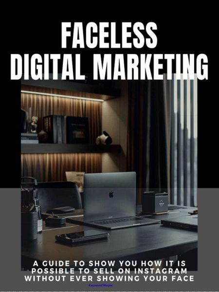 Faceless Digital Marketing (eBook, ePUB)