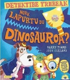 NORK LAPURTU DU DINOSAUROA?.(HAURRENTZAKO ALBUMAK)
