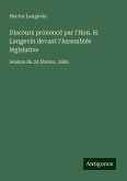 Discours prononcé par l'Hon. H. Langevin devant l'Assemblée législative