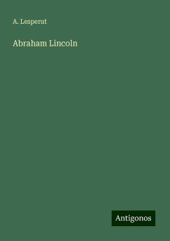 Abraham Lincoln - Lesperut, A.