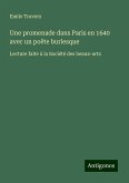 Une promenade dans Paris en 1640 avec un poëte burlesque