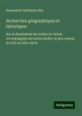Recherches géographiques et historiques Recherches géographiques et historiques