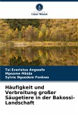Häufigkeit und Verbreitung großer Säugetiere in der Bakossi-Landschaft Häufigkeit und Verbreitung großer Säugetiere in der Bakossi-Landschaft
