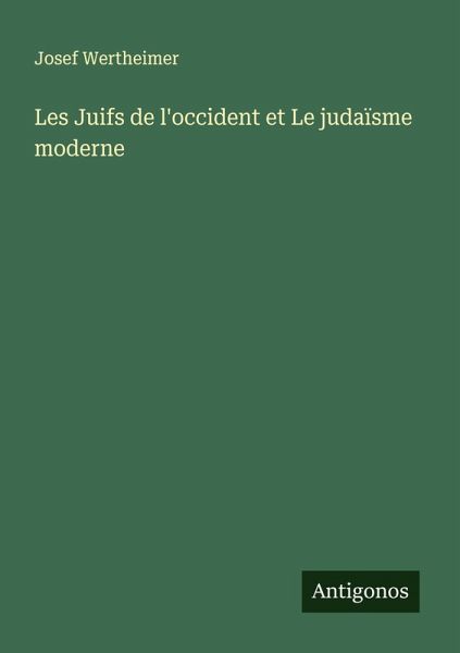 Les Juifs de l'occident et Le judaïsme moderne