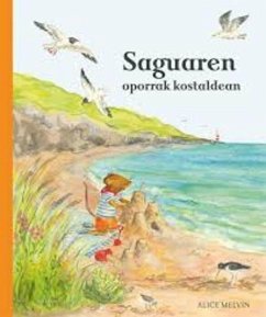 SAGUAREN OPORRAK KOSTALDEN.(HAURRENTZAKO ALBUMAK) Cover SAGUAREN OPORRAK KOSTALDEN.(HAURRENTZAKO ALBUMAK)