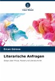 Literarische Anfragen Literarische Anfragen