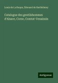 Catalogue des gentilshommes d'Alsace, Corse, Comtat-Venaissin Catalogue des gentilshommes d'Alsace, Corse, Comtat-Venaissin