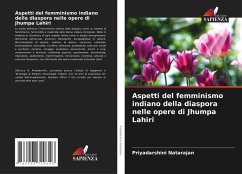 Aspetti del femminismo indiano della diaspora nelle opere di Jhumpa Lahiri - Natarajan, Priyadarshini