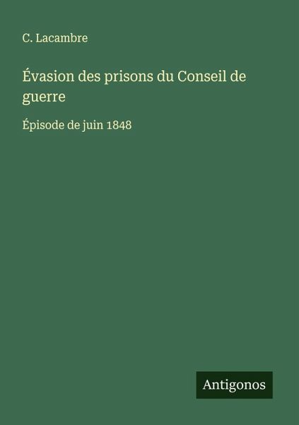 Évasion des prisons du Conseil de guerre Évasion des prisons du Conseil de guerre