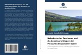 Naturbasierter Tourismus und die Lebensgrundlagen der Menschen im globalen Süden Naturbasierter Tourismus und die Lebensgrundlagen der Menschen im globalen Süden