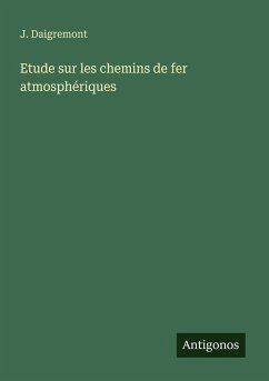 Cover Etude sur les chemins de fer atmosphériques