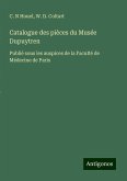 Catalogue des pièces du Musée Dupuytren Catalogue des pièces du Musée Dupuytren