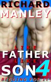 Like Father Like Son Book 4: Begging For It (eBook, ePUB) Like Father Like Son Book 4: Begging For It (eBook, ePUB)