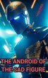 The Android of the Sad Figure (Dark Sci... - Bild 1