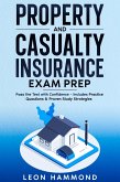 Property and Casualty Insurance Exam Prep Pass the Test with Confidence - Includes Practice Questions & Proven Study Strategies (eBook, ePUB) Property and Casualty Insurance Exam Prep Pass the Test with Confidence - Includes Practice Questions & Proven Study Strategies (eBook, ePUB)