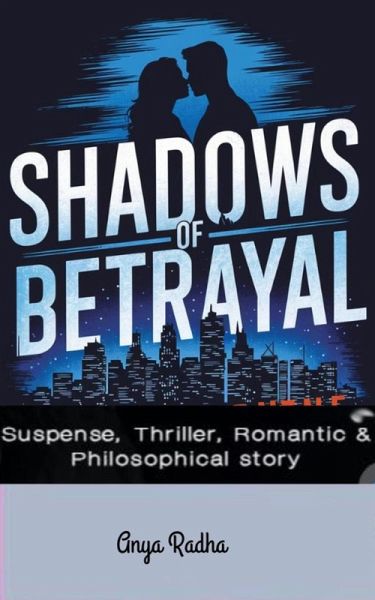 Shadows of Betrayal (eBook, ePUB) Shadows of Betrayal (eBook, ePUB)