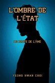 L'Ombre de l'État : Le Pacte de l'Âme (eBook, ePUB) L'Ombre de l'État : Le Pacte de l'Âme (eBook, ePUB)