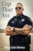 Cop That Ass (Chace on the Hunt, #2) (eBook, ePUB) Cop That Ass (Chace on the Hunt, #2) (eBook, ePUB)
