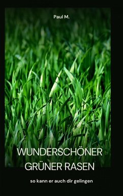 wunderschöner grüner Rasen (eBook, ePUB) - M., Paul