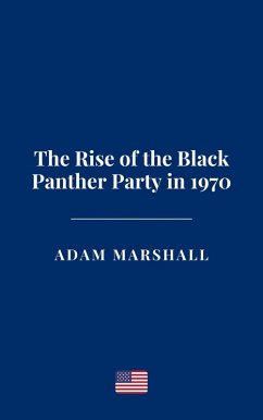 Cover The Rise of the Black Panther Party in 1970 (eBook, ePUB)