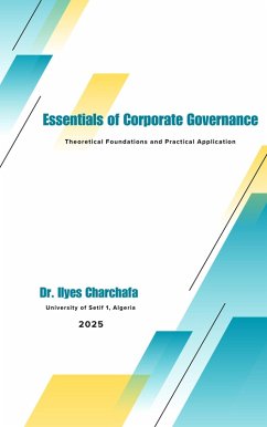 Essentials of Corporate Governance: Theoretical Foundations and Practical Application (eBook, ePUB) - Charchafa, Ilyes