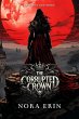 The Corrupted Crown (Crimson Grimoire,... - Bild 1
