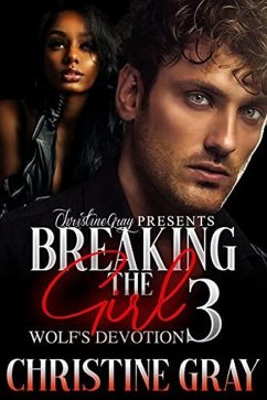 Cover Breaking The Girl 3, Wolf's Devotion (eBook, ePUB)