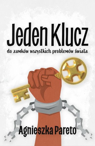 Jeden klucz do zamków wszystkich problemów swiata (eBook, ePUB) Jeden klucz do zamków wszystkich problemów swiata (eBook, ePUB)