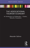 The Associational Tourism Economy (eBook, PDF) The Associational Tourism Economy (eBook, PDF)