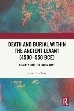 Cover Death and Burial within the Ancient Levant (4500-550 BCE) (eBook, ePUB)