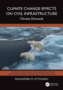 Climate Change Effects on Civil Infrastructure (eBook, PDF) - Ettouney, Mohammed M.