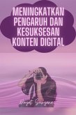 Meningkatkan Pengaruh Dan Kesuksesan Konten Digital (Podcast Kreator Konten, #9) (eBook, ePUB) Meningkatkan Pengaruh Dan Kesuksesan Konten Digital (Podcast Kreator Konten, #9) (eBook, ePUB)
