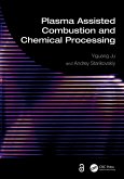 Plasma Assisted Combustion and Chemical Processing (eBook, ePUB)
