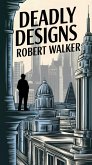Deadly Designs (eBook, ePUB) Deadly Designs (eBook, ePUB)