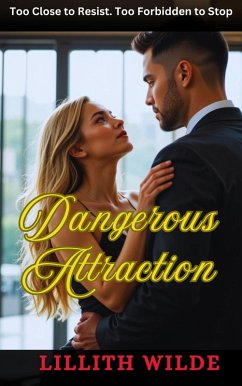 Cover Dangerous Attraction (eBook, ePUB)