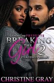 Breaking The Girl 2, Claudio's Heart (eBook, ePUB) Breaking The Girl 2, Claudio's Heart (eBook, ePUB)