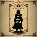 The Distraction of the Soul: How Modern Life Keeps Us Away from God (eBook, ePUB) The Distraction of the Soul: How Modern Life Keeps Us Away from God (eBook, ePUB)