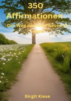 Cover 350 Affirmationen - Der Weg zu einem besseren Leben