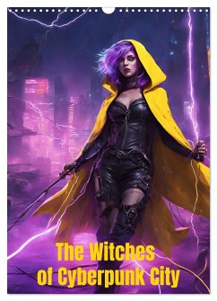 The Witches of Cyberpunk City (Wall Calendar 2026 DIN A3 portrait), CALVENDO 12 Month Wall Calendar