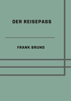 Der Reisepass - Frank, Bruno
