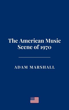 Cover The American Music Scene of 1970 (eBook, ePUB)