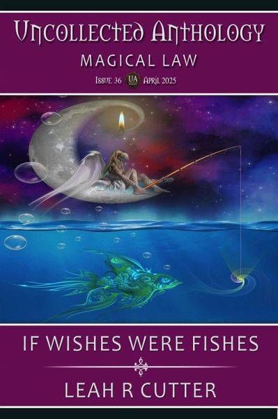 If Wishes Were Fishes (Uncollected Anthology, #36) (eBook, ePUB)