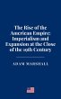 The Rise of the American Empire:... - Bild 1
