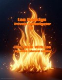 Lee Hacklyn Private Investigator in Fire, Walk With Lee (eBook, ePUB) Lee Hacklyn Private Investigator in Fire, Walk With Lee (eBook, ePUB)