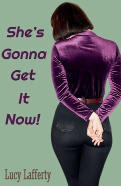 Cover She's Gonna Get It Now!