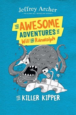 The Awesome Adventures of Will and Randolph The Killer Kipper - Archer, Jeffrey