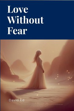 Love Without Fear - David, E.