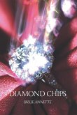 Diamond Chips Diamond Chips
