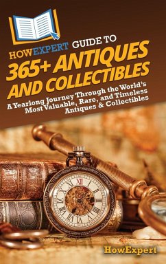 HowExpert Guide to 365+ Antiques and Collectibles - Howexpert