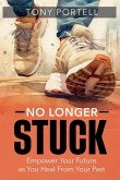 No Longer Stuck No Longer Stuck